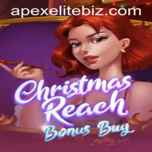 Discover the Thrills of ChristmasReachBonusBuy: An APEX ELITE Gaming Experience